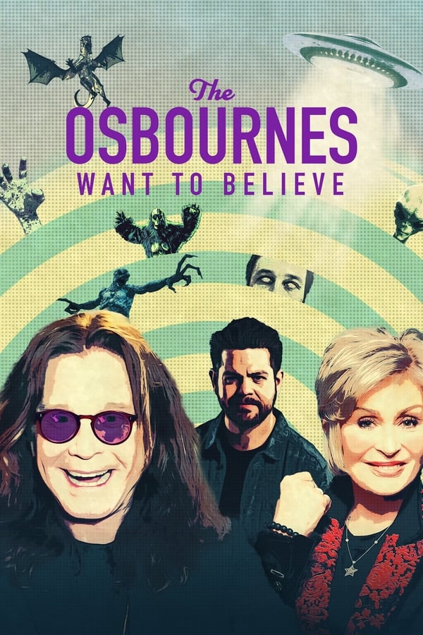 Poster of the Osbournes want to believe